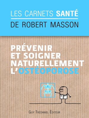 cover image of Prévenir et soigner naturellement l'ostéoporose